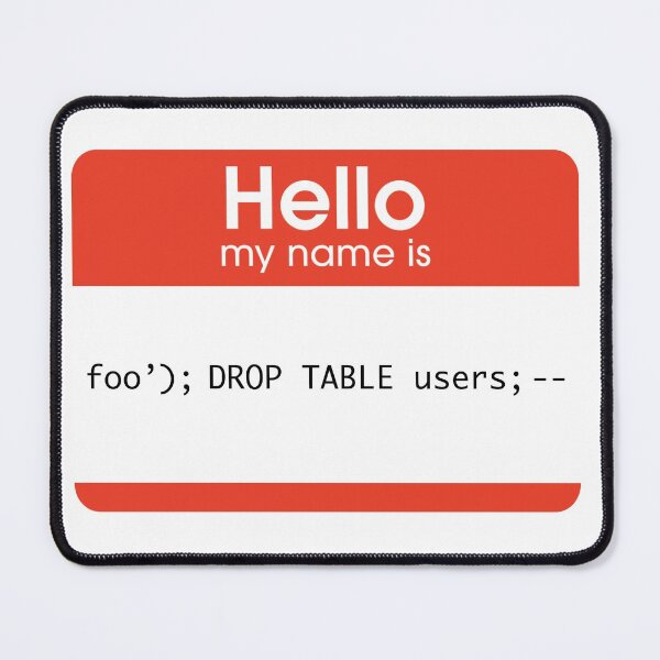 Item preview, Hello My Name Is SQL Injection designed and sold by thomasesmith.