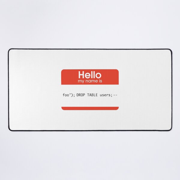 Item preview, Hello My Name Is SQL Injection designed and sold by thomasesmith.