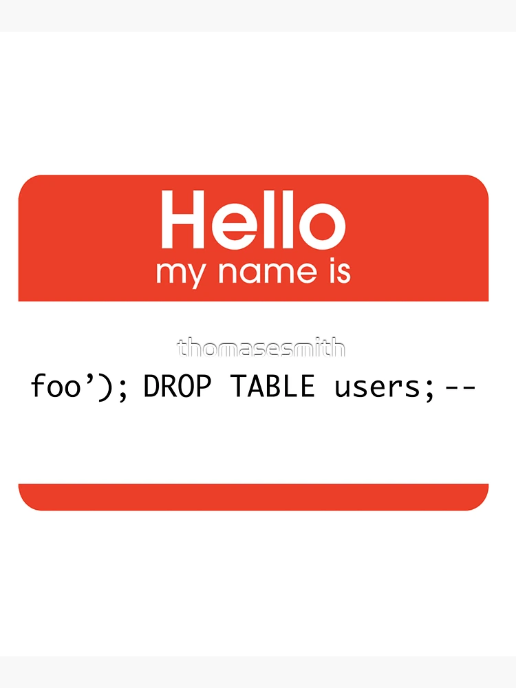 Thumbnail 5 of 5, Tote Bag, Hello My Name Is SQL Injection designed and sold by thomasesmith.