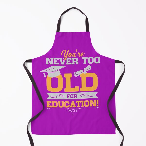 Item preview, You're Never Too Old For Education designed and sold by Antuan Simmons.