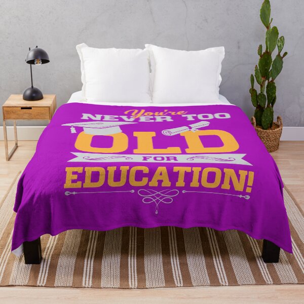 Item preview, You're Never Too Old For Education designed and sold by Antuan Simmons.