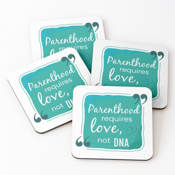 Item preview, Parenthood Requires Love, Not DNA designed and sold by Martini-Four.