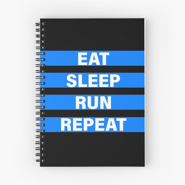 Item preview, EAT, SLEEP, RUN AND REPEAT designed and sold by the Zarock Shop.