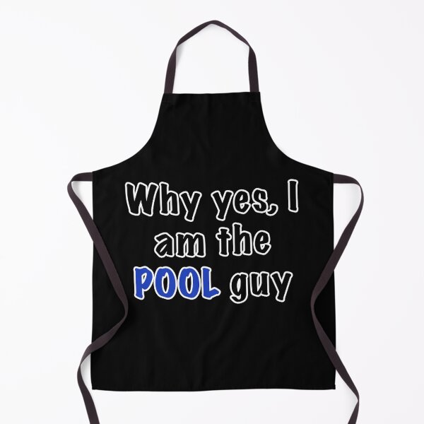 Item preview, Why yes i am the pool guy designed and sold by Dinashop.