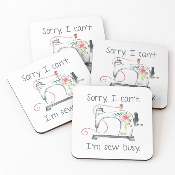 Item preview, Sorry, I Can't. I'm Sew Busy. designed and sold by Martini-Four.