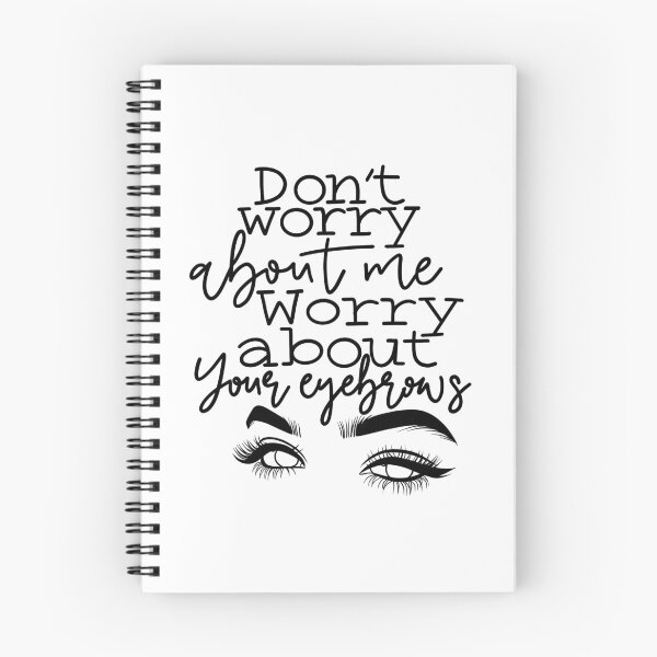 Item preview, Worry about your eyebrows designed and sold by Hannahnicole211.