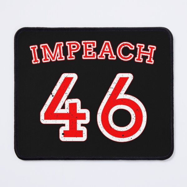 Item preview, Impeach 46 designed and sold by HazardPaay.