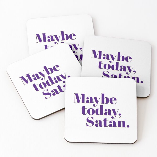 Item preview, Maybe Today, Satan designed and sold by Martini-Four.