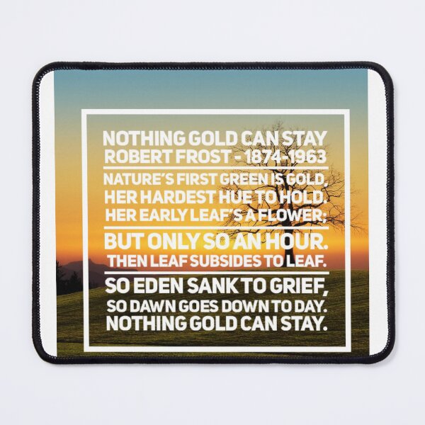 Item preview, Nothing Gold Can Stay-Robert Frost designed and sold by SerenityPax.