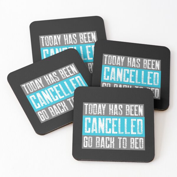 Item preview, Today Has Been Cancelled Go Back to Bed designed and sold by MildlyAmused.