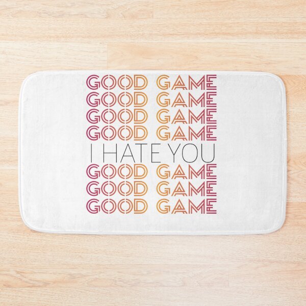 Item preview, Good Game I Hate You designed and sold by StoreRahhal.