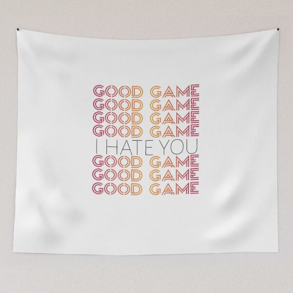 Item preview, Good Game I Hate You designed and sold by StoreRahhal.