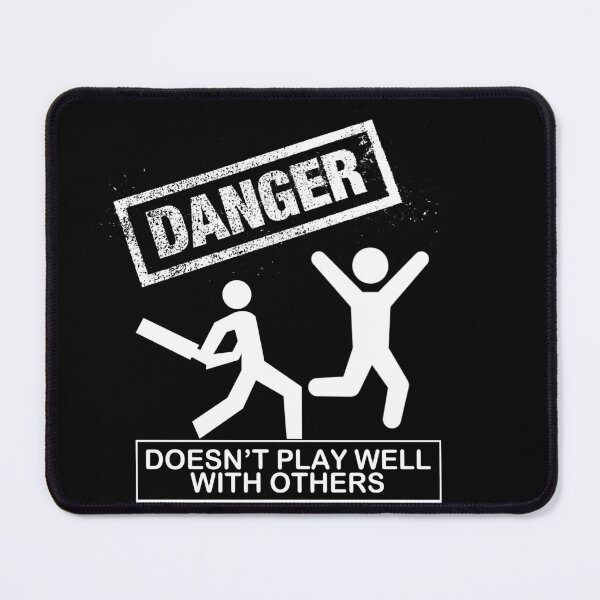 Item preview, Danger doesnt play well with others designed and sold by pnkpopcorn.