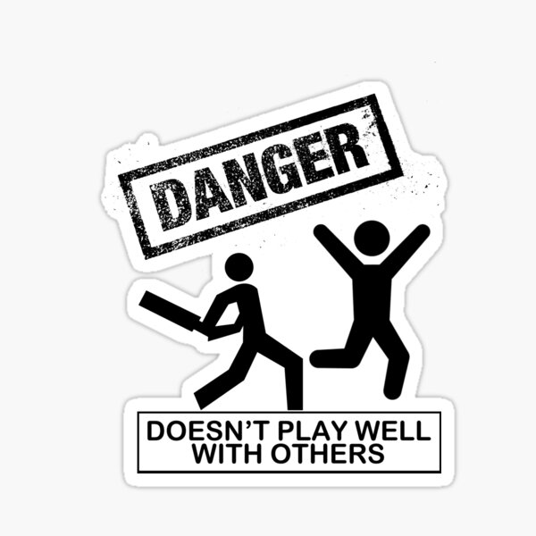 Doesnt Play Well With Others Stickers For Sale | Redbubble