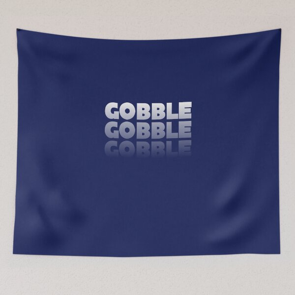 Item preview, Gobble Gobble Gobble designed and sold by AlwaysAwesome.