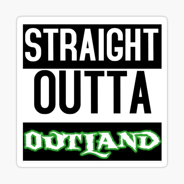 Item preview, Straight Outta Outland designed and sold by ContTraders.