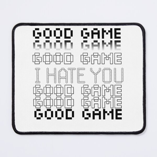 Item preview, Good Game I Hate You designed and sold by StoreRahhal.