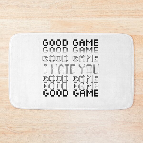 Item preview, Good Game I Hate You designed and sold by StoreRahhal.