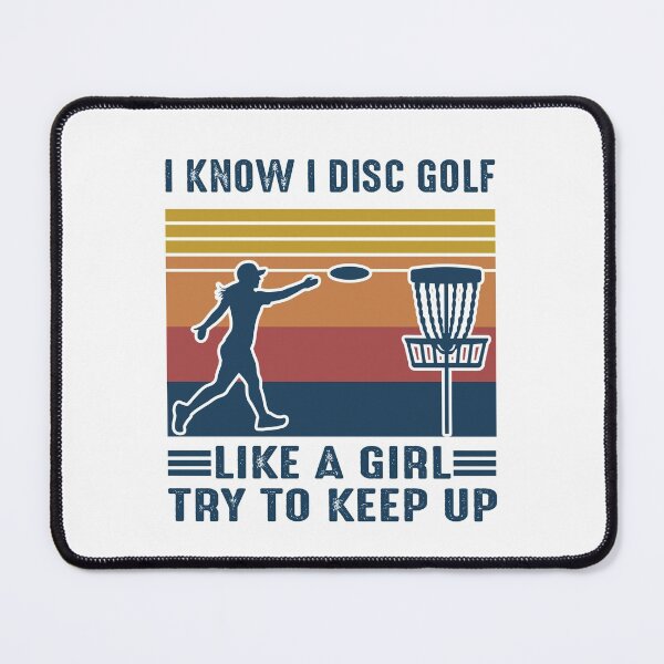 Item preview, Disc Golf_ Golf Like A Girl Try To Keep Up designed and sold by Landesign.