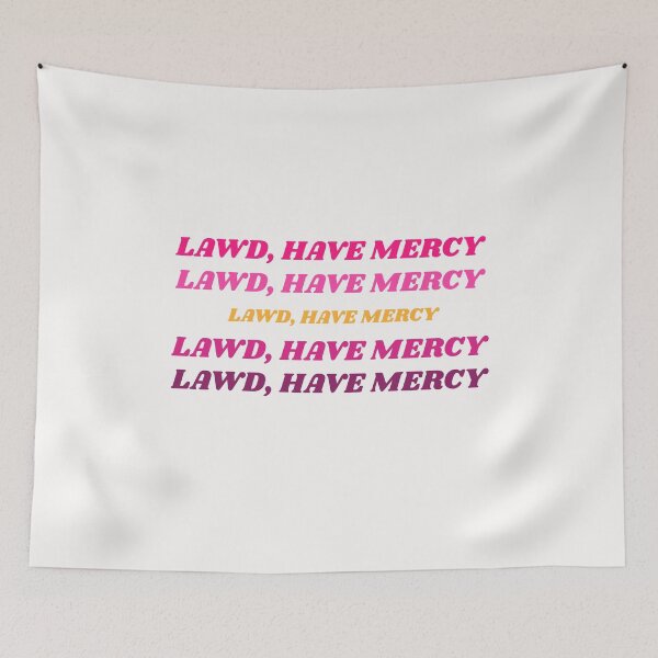 Item preview, Lawd, Have Mercy! designed and sold by TheUrbanDreamer.