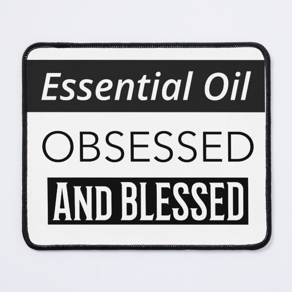 Item preview, Essential Oil Obsessed And Blessed designed and sold by BestCoolStuff.