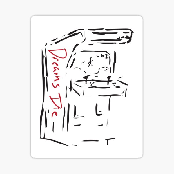 Dreams Die Arcade Machine Sticker