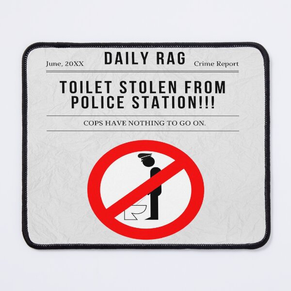 Item preview, Toilet Stolen From Police Station- Toilet Pun designed and sold by goodguy53.