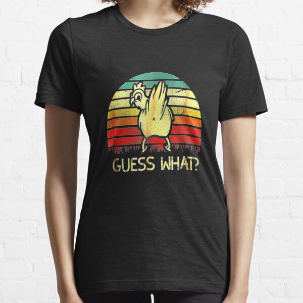 Vintage Guess What Chicken Butt Essential T-Shirt
