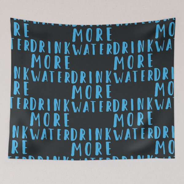 Item preview, Drink More Water designed and sold by TristaBeato.