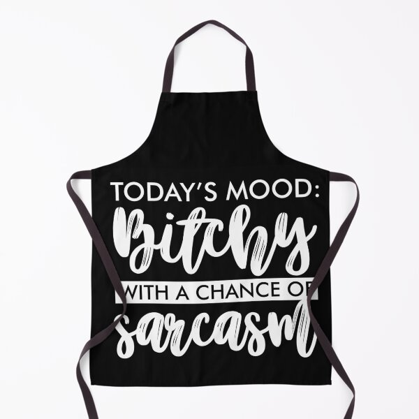Item preview, Todays mood bitchy with a chance of sarcasm designed and sold by pnkpopcorn.