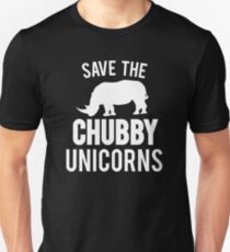Save The Chubby Unicorn Unisex T-Shirt