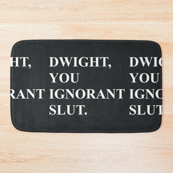 Item preview, Dwight You Ignorant Slut Letter Print Women designed and sold by TristaBeato.