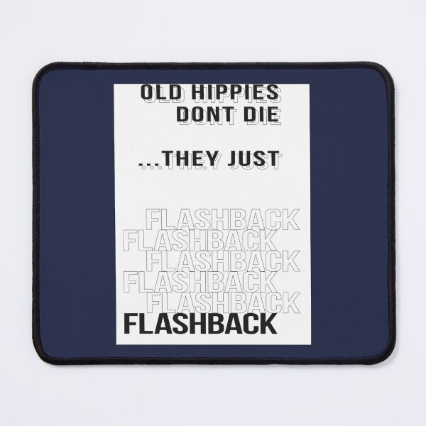 Item preview, Old Hippies Dont Die designed and sold by oceanux.
