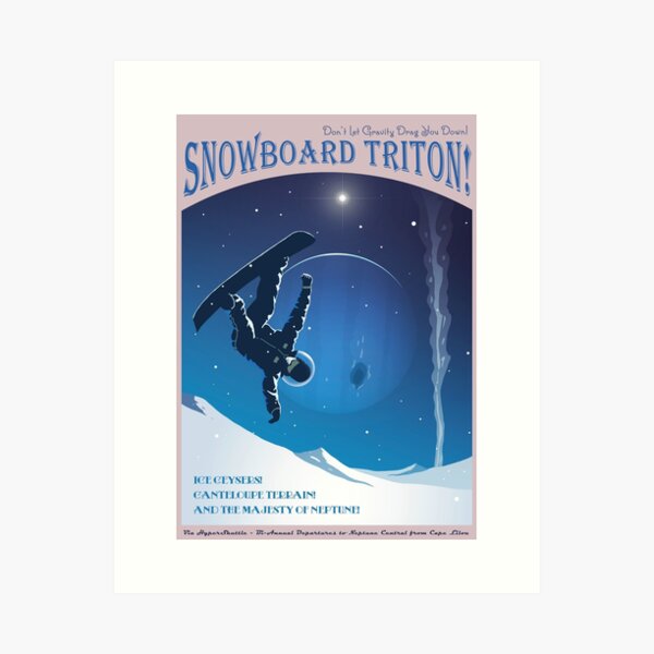 Space Travel Poster - Snowboard Triton! Art Print