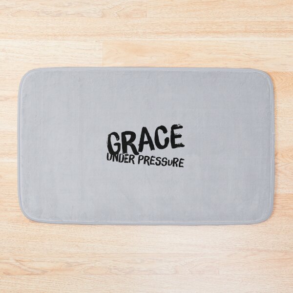 Item preview, Grace Under Pressure designed and sold by CreativeSoul7.