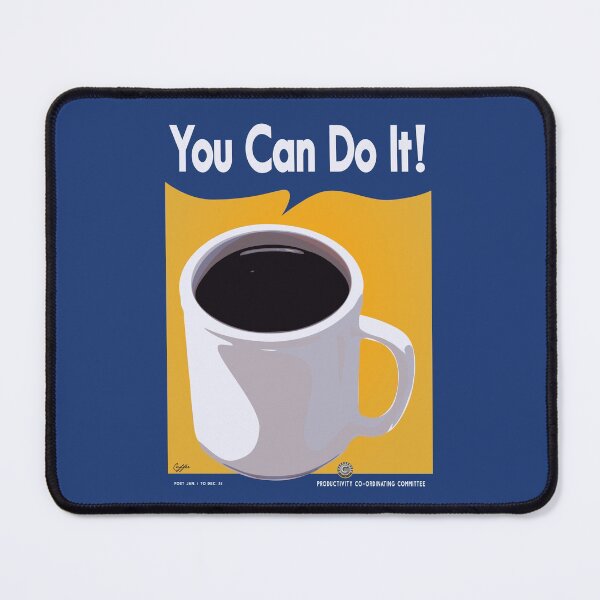 Item preview, Coffee You Can Do It designed and sold by tremendoustees.