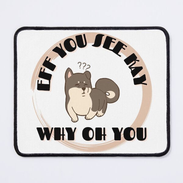 Item preview, EFF YOU SEE KAY WHY OH YOU designed and sold by SimpleLee.