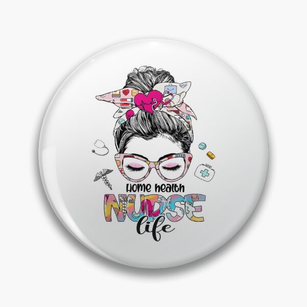 Item preview, Home Health Nurse Life Messy Bun Stethoscope Nursing designed and sold by TERRYCOXSHOP.