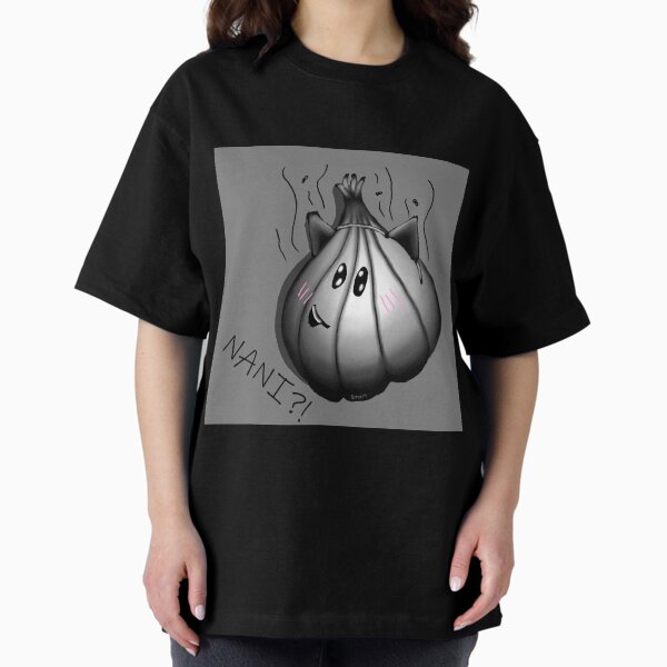 Um...Garlic? Oversized T-Shirt