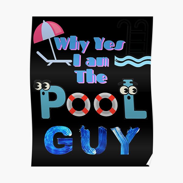"Why Yes I Am The Pool Guy Retro Vintage Pool Boy Funny Swimming