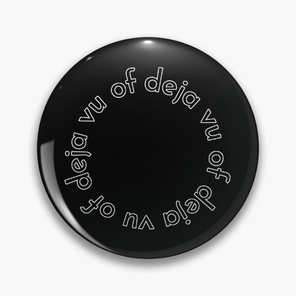 Item preview, deja vu of deja vu of designed and sold by toastyfuzzins.