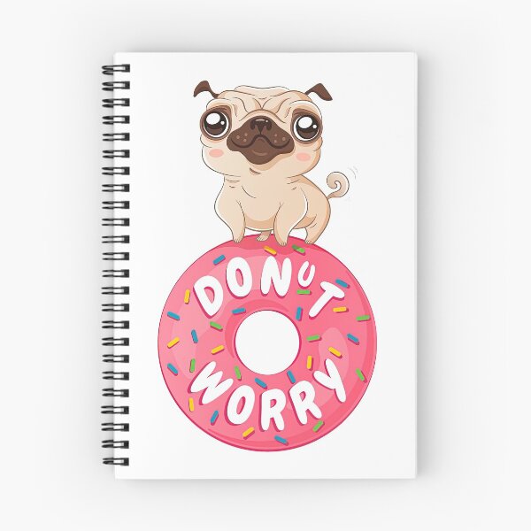 Item preview, Donut Worry Be Happy With Cute Pug, Donut Worry, Kawaii Pug, Donut, Worry designed and sold by graphic-genie.