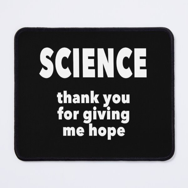 Item preview, Science Thank You For Giving Me Hope designed and sold by NadyaCC.