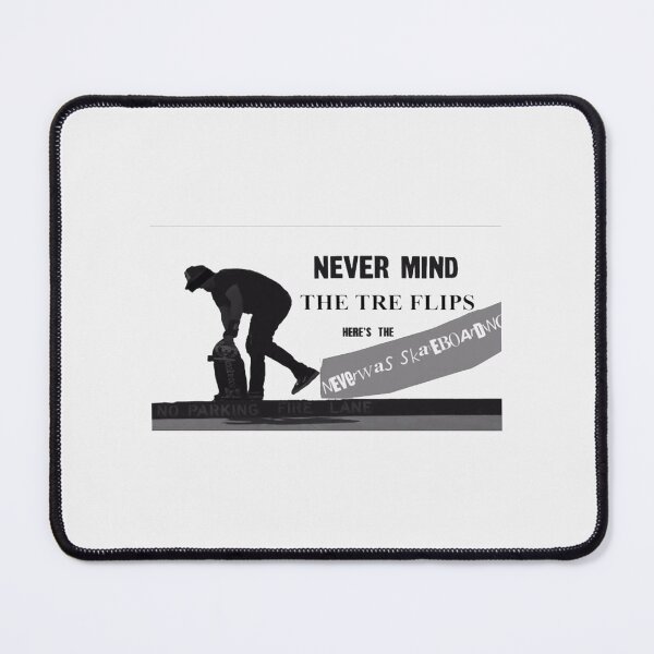 Item preview, Nevermind the Tre Flips| Perfect Gift designed and sold by stenphanie.