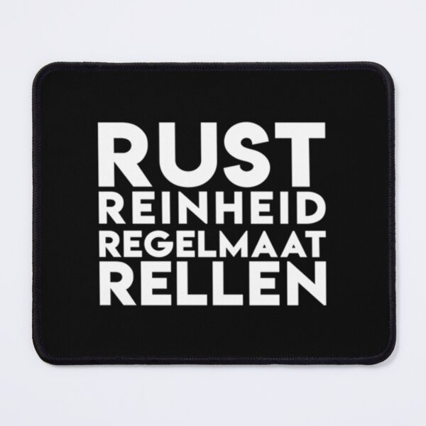 Item preview, Rust Reinheid Regelmaat Rellen (Peace, Cleanliness, Regularity, rioting)| Perfect Gift designed and sold by stenphanie.