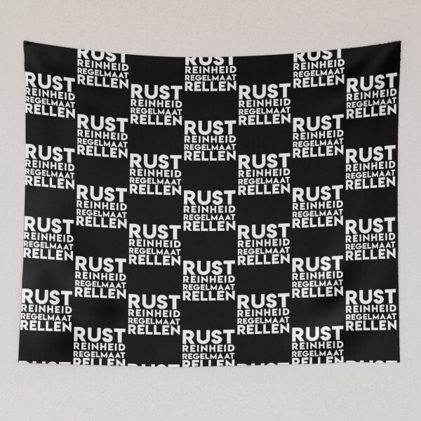 Item preview, Rust Reinheid Regelmaat Rellen (Peace, Cleanliness, Regularity, rioting)| Perfect Gift designed and sold by stenphanie.