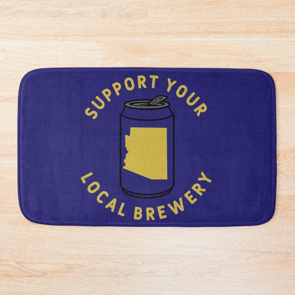 Item preview, Support Your Local Brewery Arizona designed and sold by fearcity.