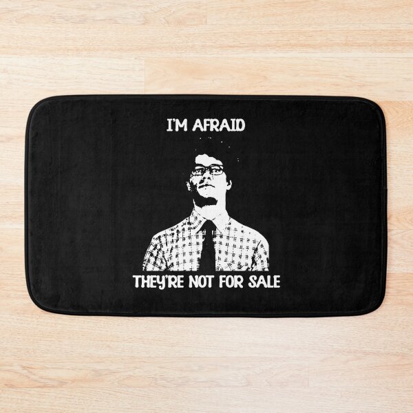 Item preview, I'm Afraid They're Not For Sale designed and sold by JudyDonald3.