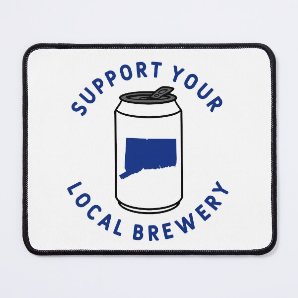 Item preview, Support Your Local Brewery Connecticut designed and sold by fearcity.