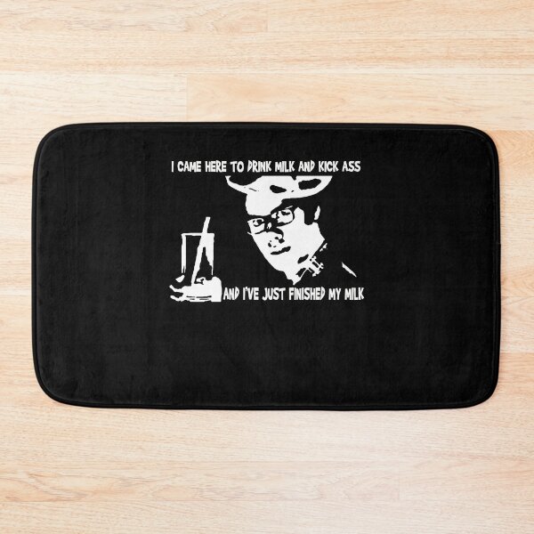 Item preview, I Came Here To Drink Milk And Kick Ass And I've Just Finished My Milk designed and sold by JudyDonald3.